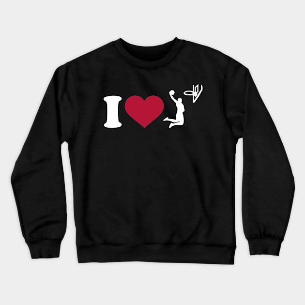 I love Basketball Crewneck Sweatshirt by Designzz